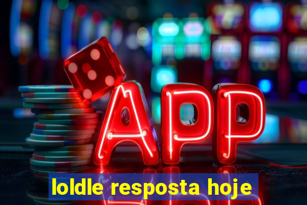 loldle resposta hoje